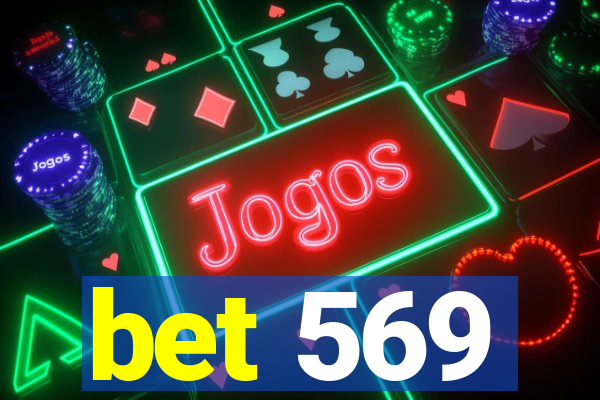 bet 569